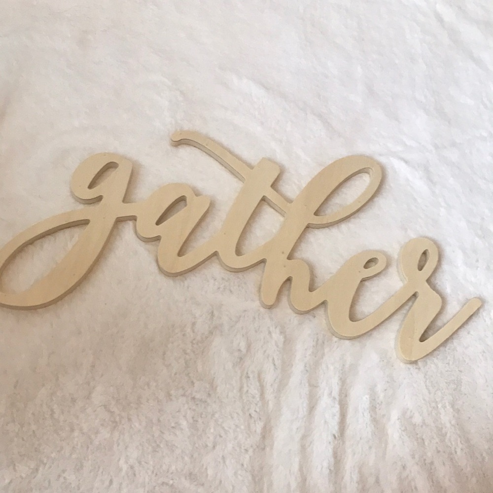 GATHER Wood Sign
